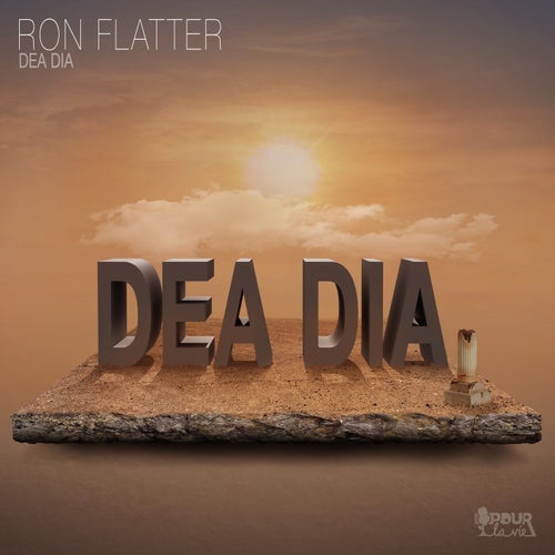 Ron Flatter - Dea Dia [PLV43]